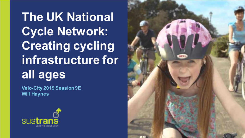 The UK National Cycle Network: Creating Cycling Infrastructure for All Ages