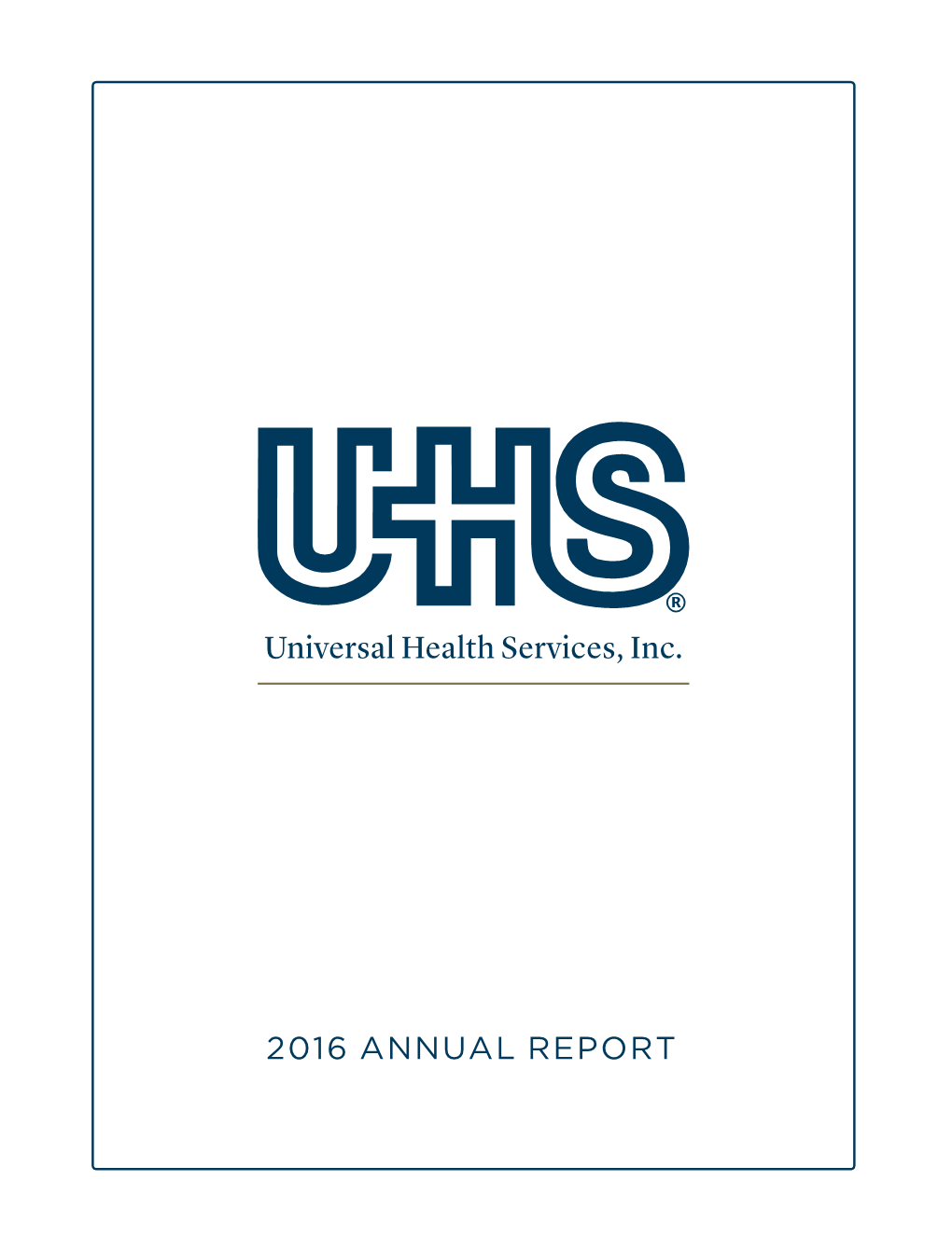 Universal Health Services, Inc. 2016 Annual Report