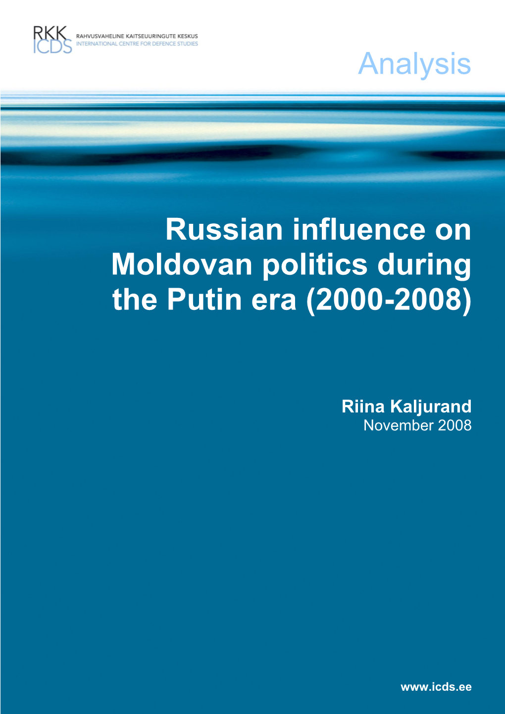 Analysis Russian Influence on Moldovan Politics During the Putin