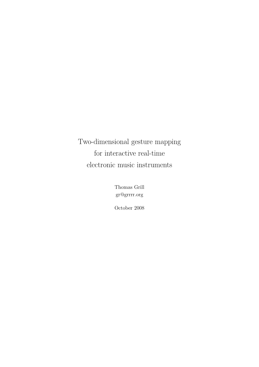 Two-Dimensional Gesture Mapping for Interactive Real-Time Electronic Music Instruments