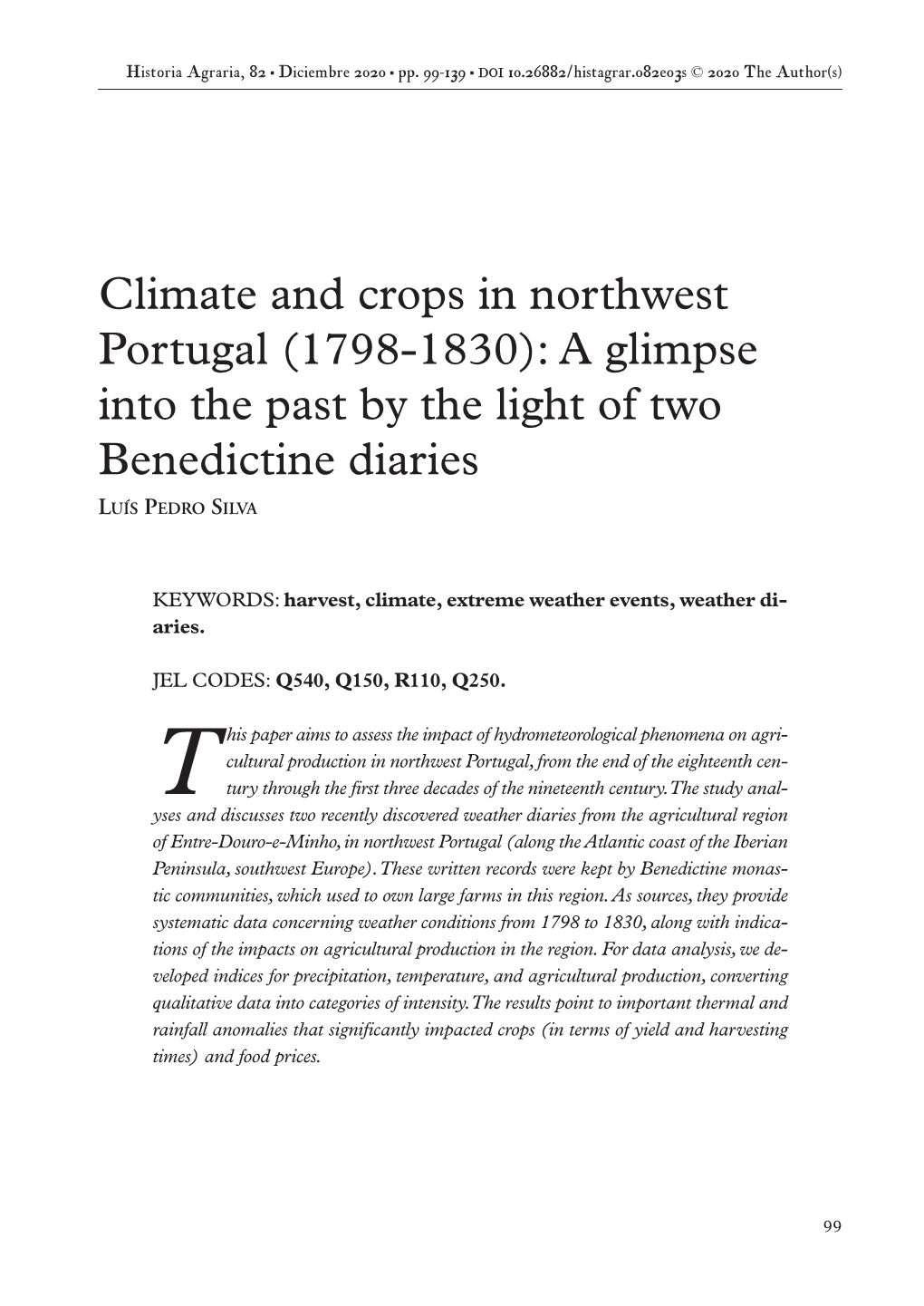 Climate and Crops in Northwest Portugal (1798-1830): a Glimpse Into the Past by the Light of Two Benedictine Diaries LUÍS PEDRO SILVA