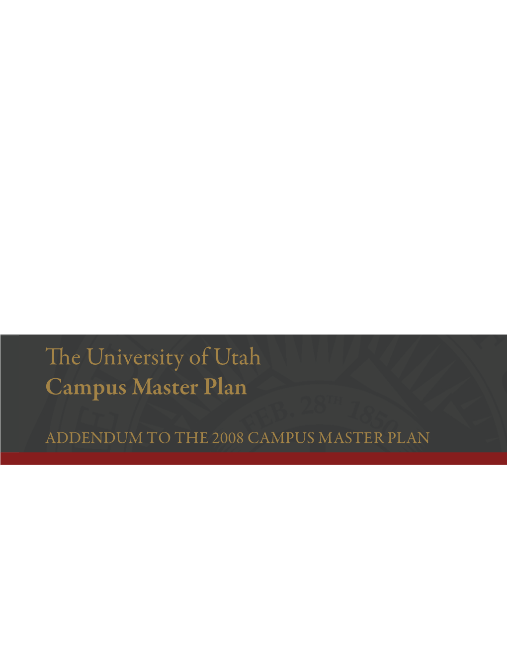 Addendum to the 2008 Campus Master Plan Addendum to the Campus Master Plan