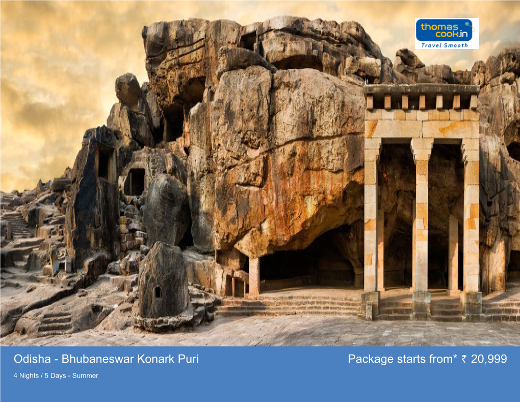 Odisha - Bhubaneswar Konark Puri Package Starts From* 20,999