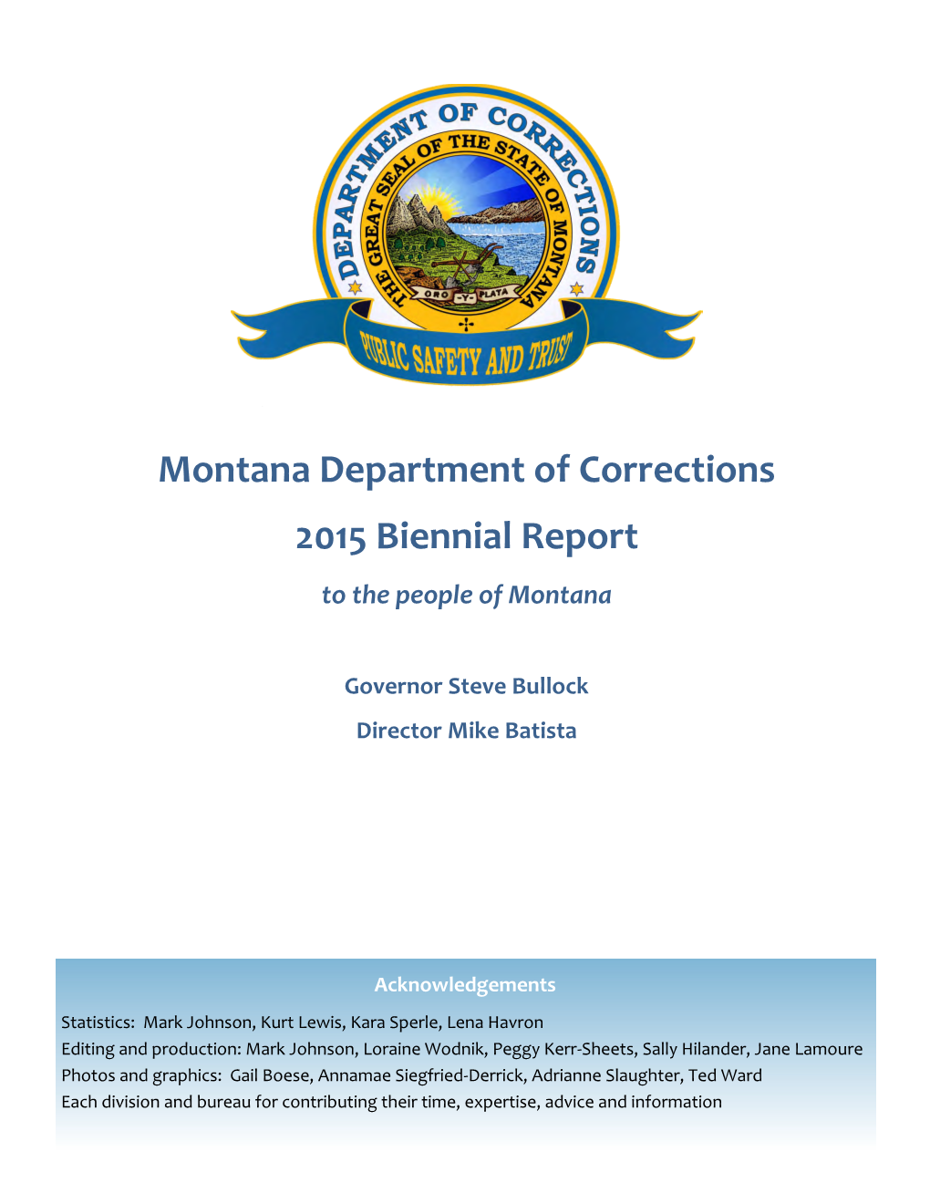 Montana Department of Corrections 2015 Biennial Report to the People of Montana