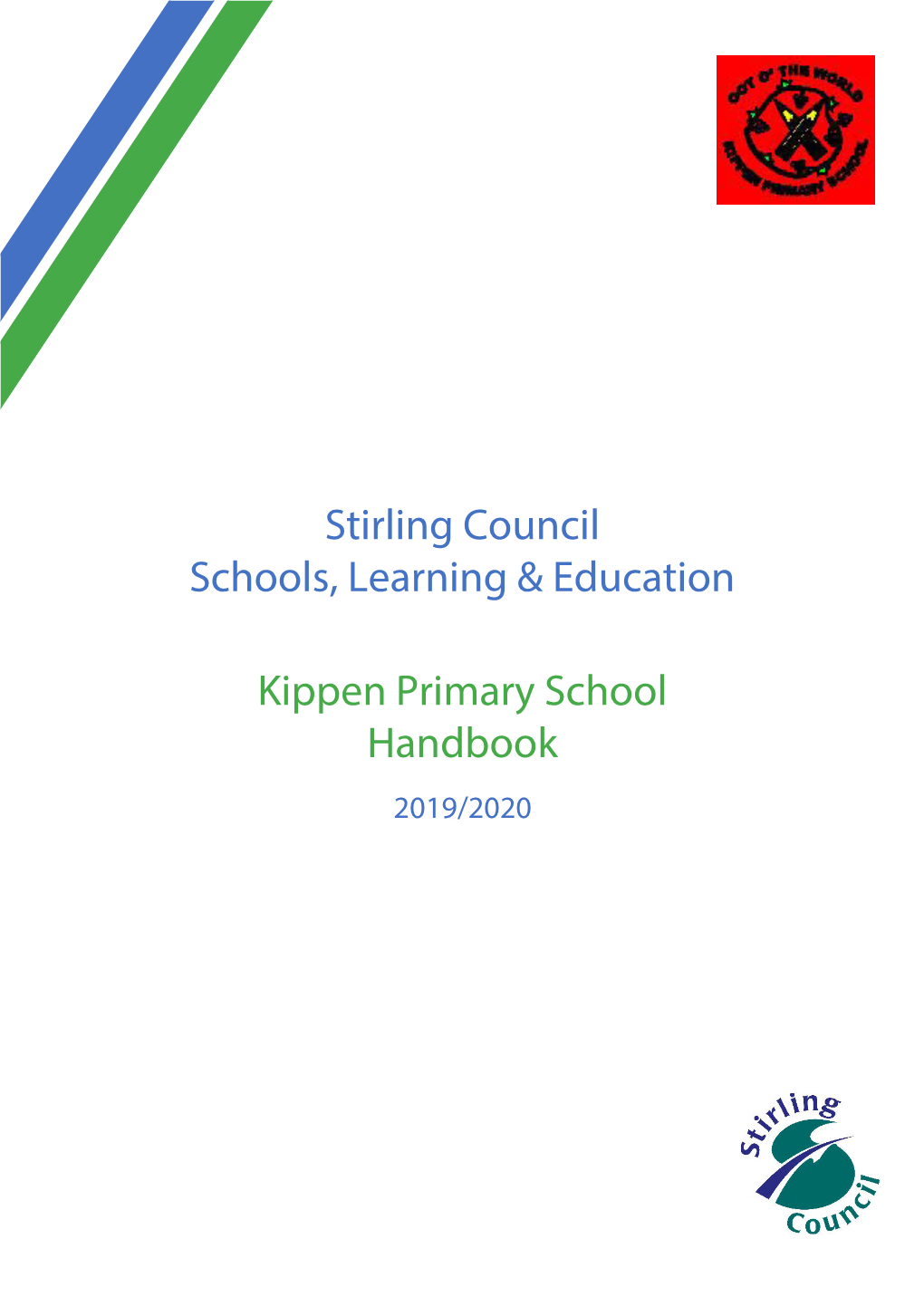 Stirling Council Schools, Learning & Education Kippen Primary School Handbook