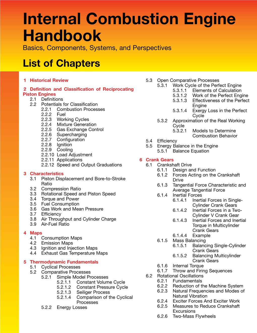 Internal Combustion Engine Handbook Basics, Components, Systems, and Perspectives List of Chapters