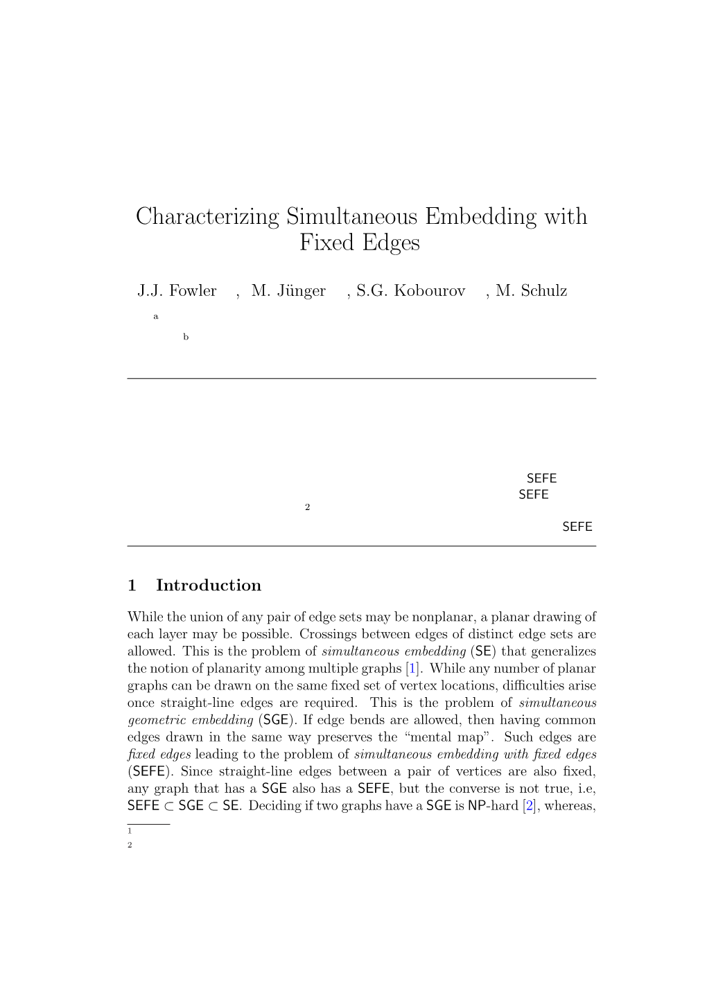 Characterizing Simultaneous Embedding with Fixed Edges