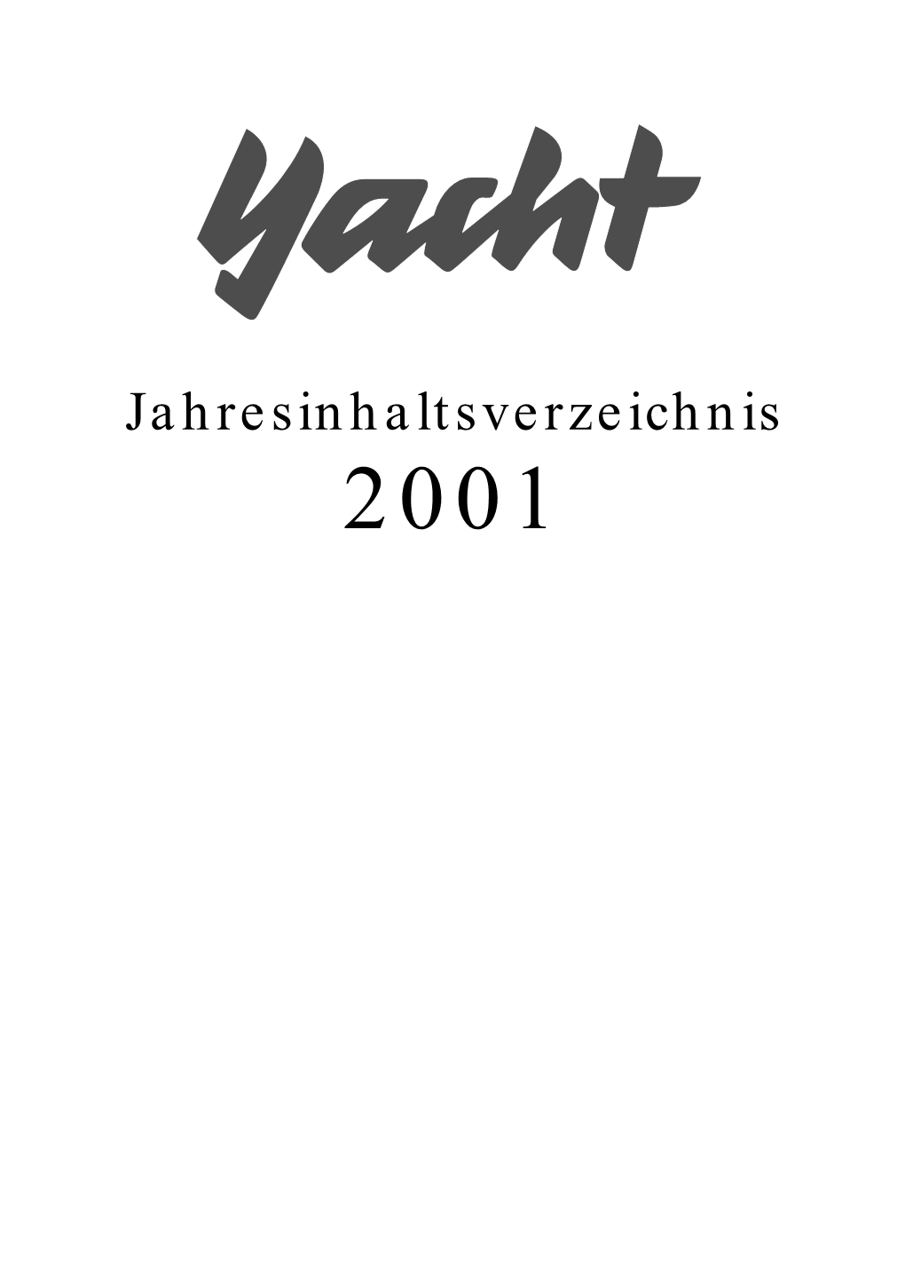 Jahresinhalt 2001 Grı§Er