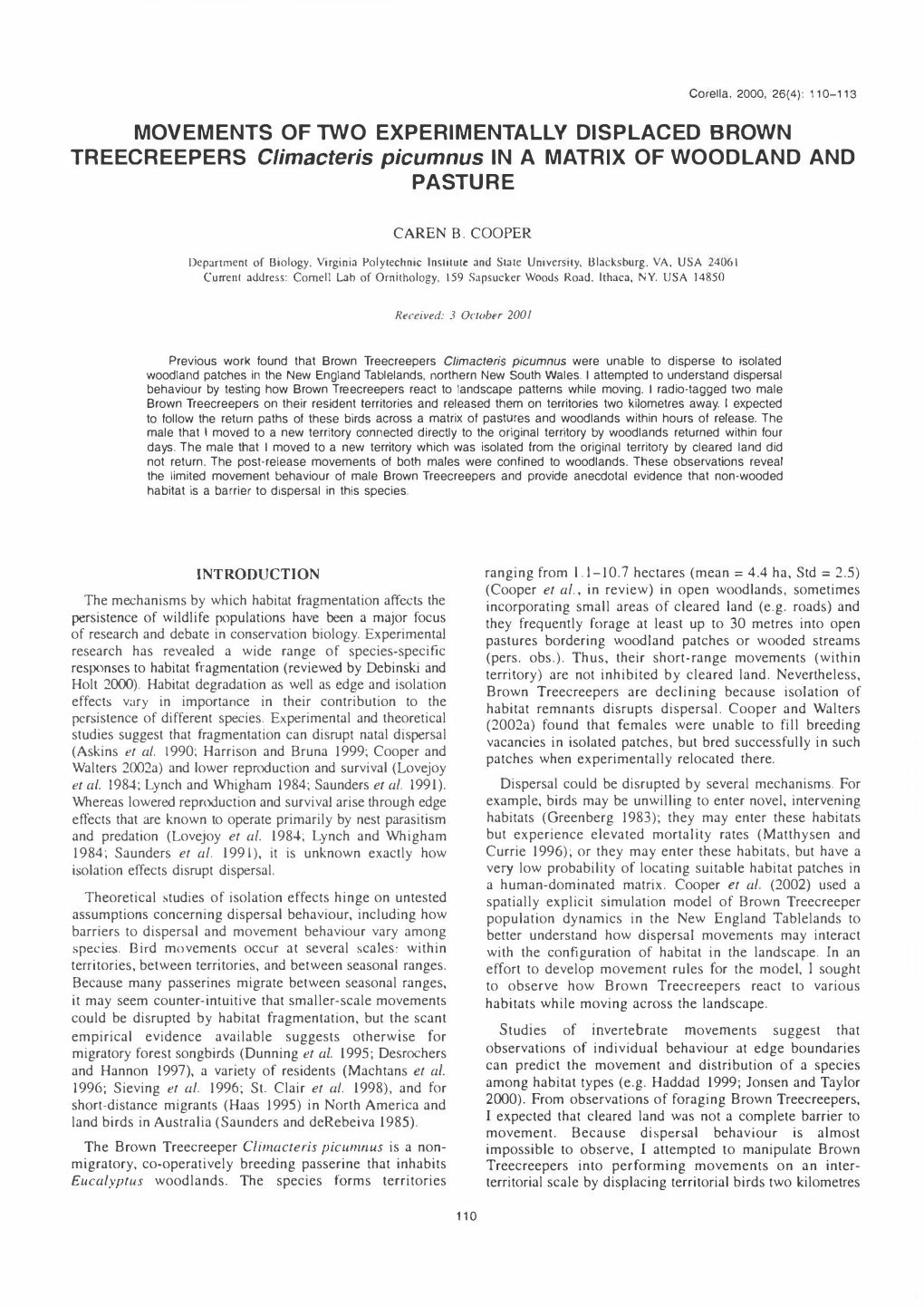 MOVEMENTS of TWO EXPERIMENTALLY DISPLACED BROWN TREECREEPERS Climacteris Picumnus in a MATRIX of WOODLAND and PASTURE