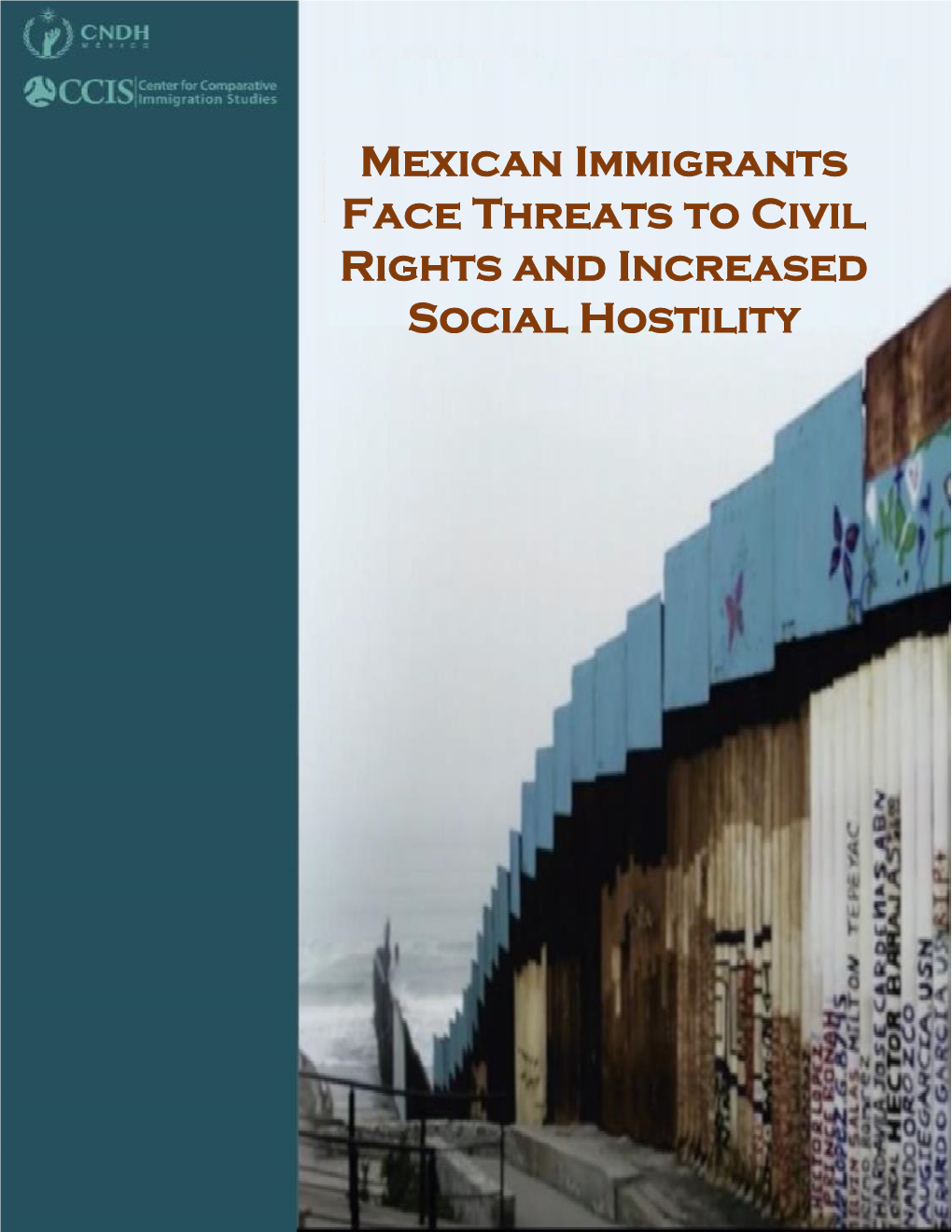 Mexican Immigrants Face Threats to Civil Rights and Increased Social Hostility