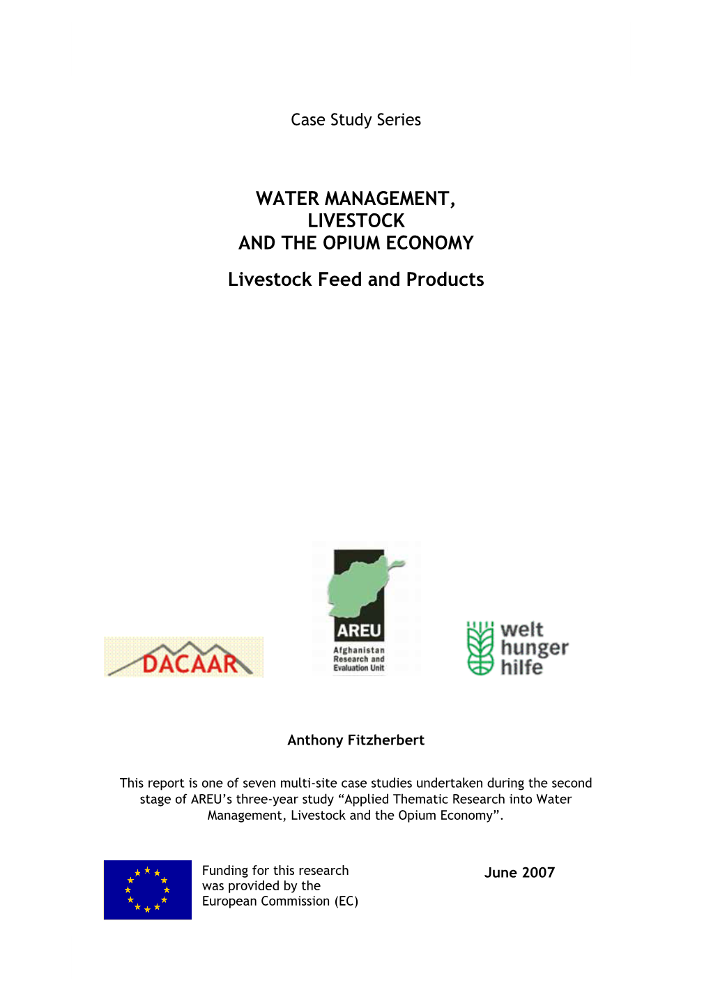 WATER MANAGEMENT, LIVESTOCK and the OPIUM ECONOMY Livestock Feed and Products