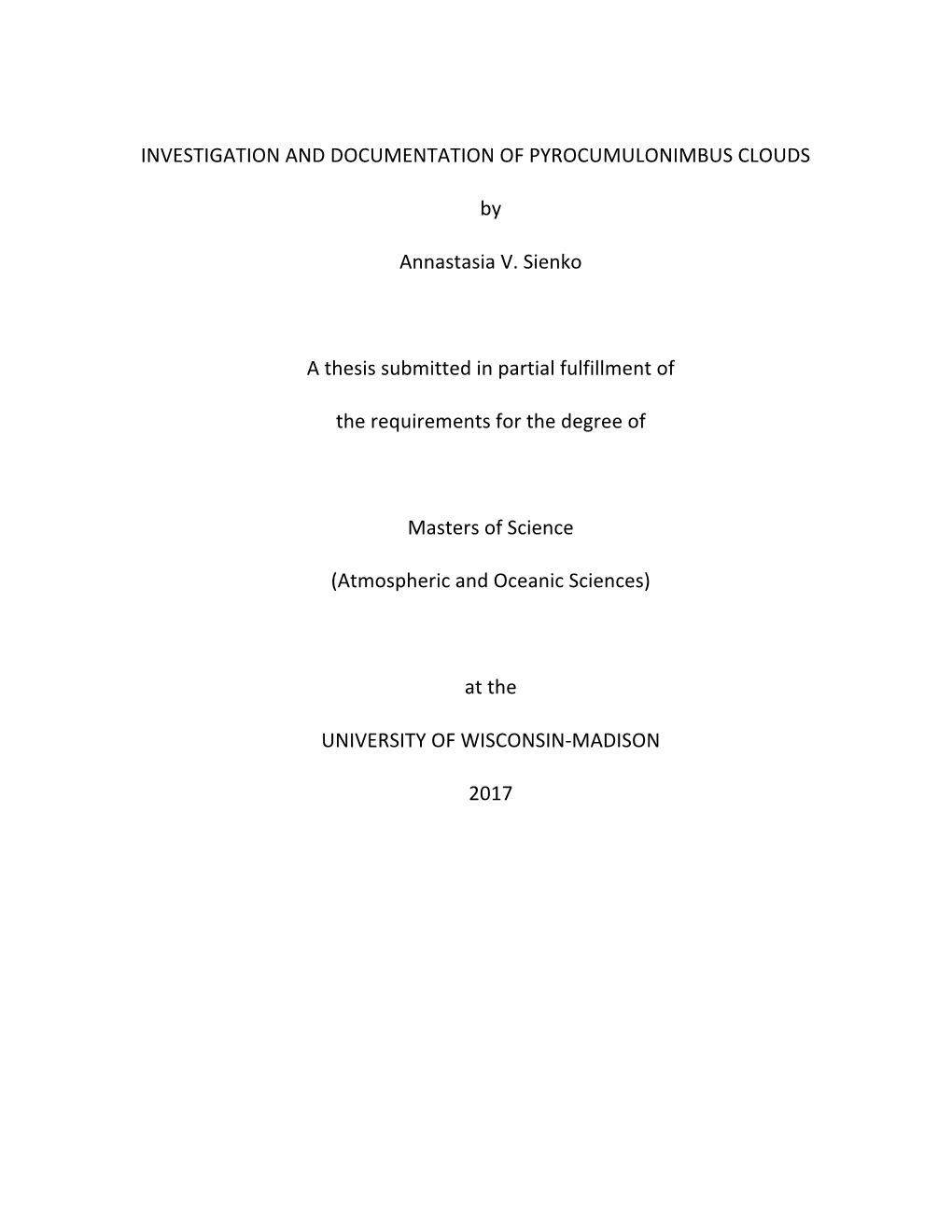 Investigation and Documentation of Pyrocumulonimbus Clouds