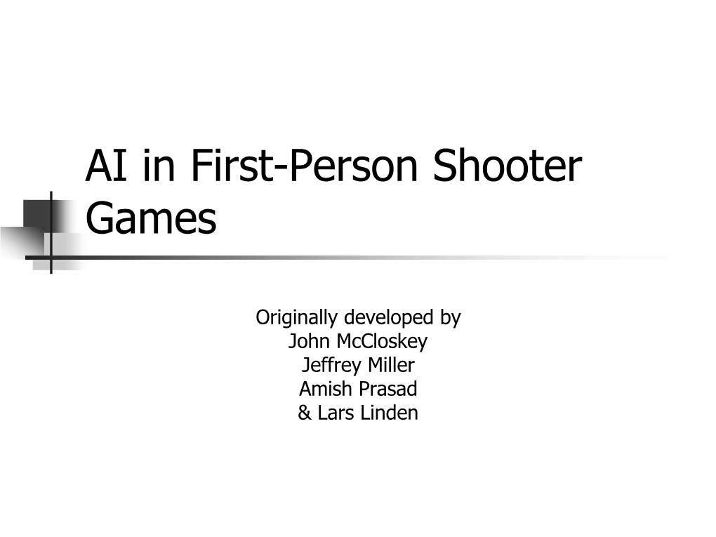 AI in First-Person Shooter Games