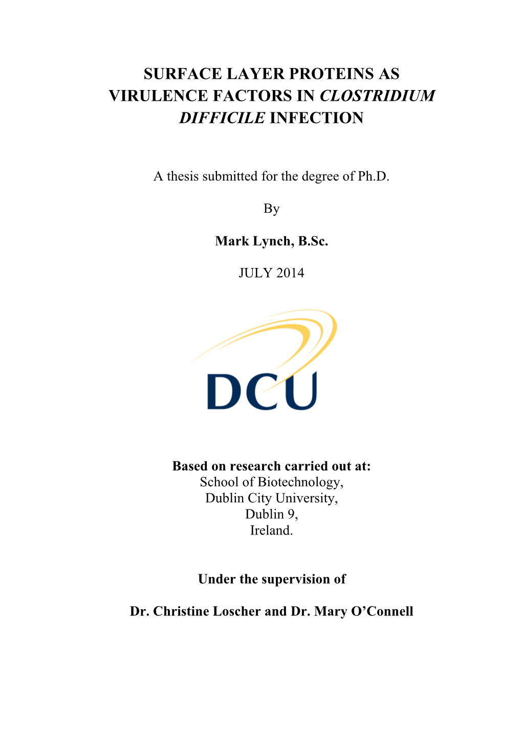 Surface Layer Proteins As Virulence Factors in Clostridium Difficile Infection