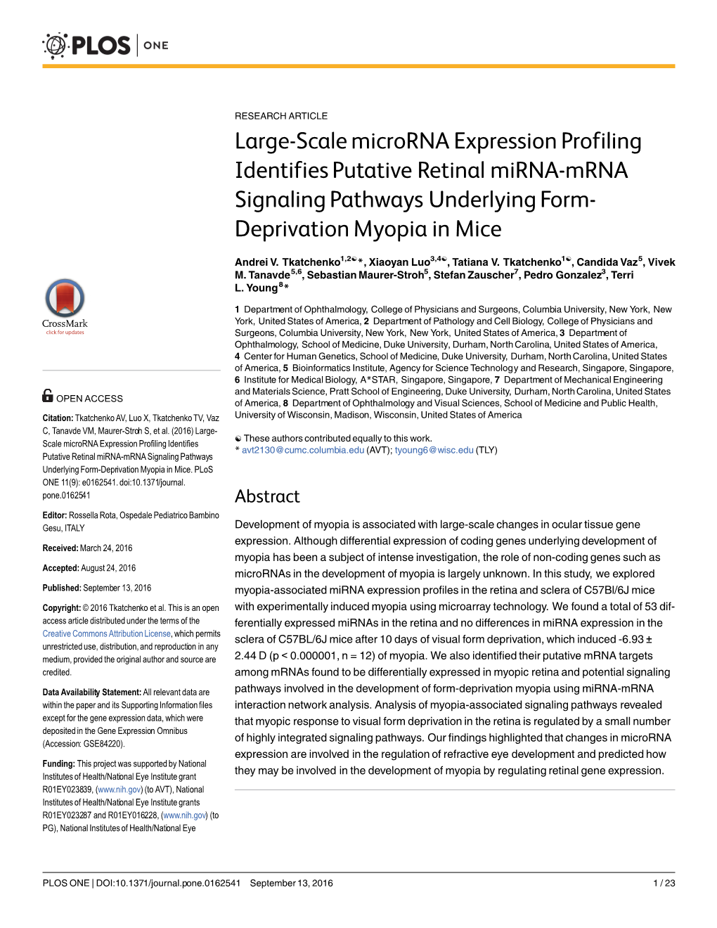 Large-Scale Microrna Expression Profiling Identifies Putative Retinal Mirna-Mrna Signaling Pathways Underlying Form- Deprivation Myopia in Mice