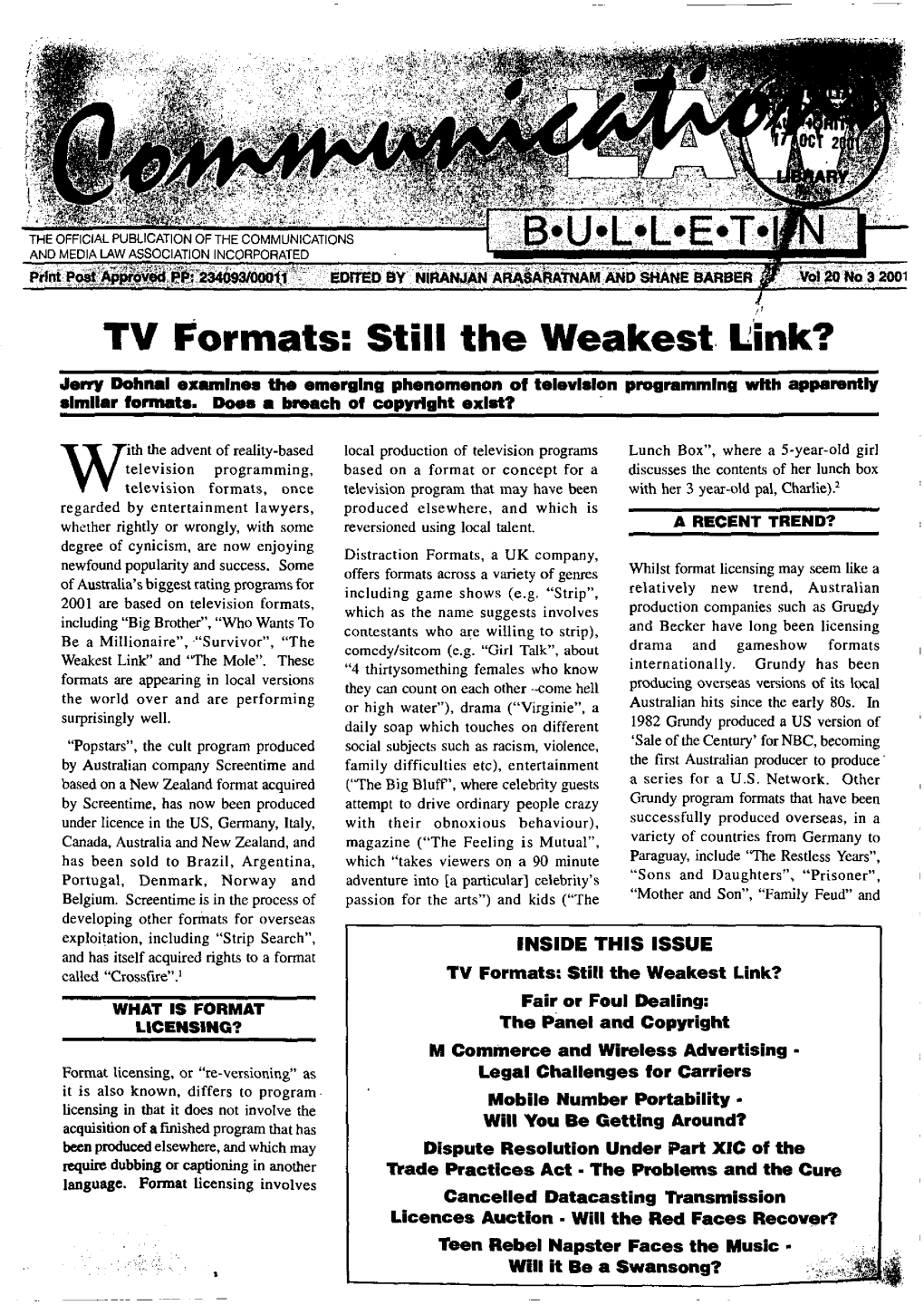 TV Formats: Still the Weakest Link? Jerry Dohnal Examines the Emerging Phenomenon of Television Programming with Apparently Similar Formats