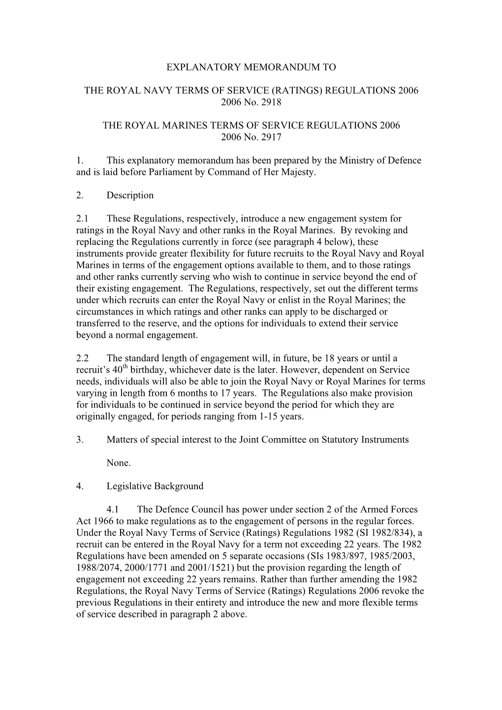 Explanatory Memorandum to the Royal Navy Terms of Service (Ratings) Regulations 2006 No.2918
