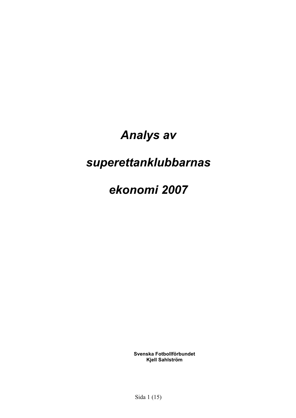 Analys Av Superettanklubbarnas Ekonomi 2007