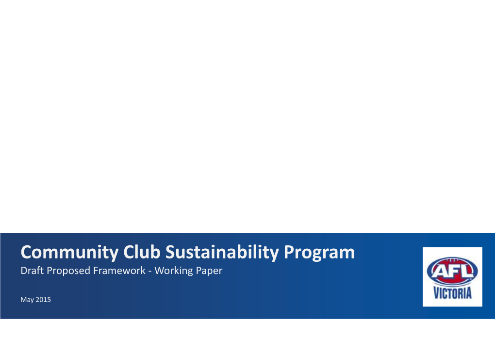 Community Club Sustainability Program Draft Proposed Framework - Working Paper