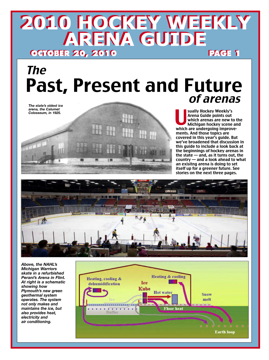 2010 Hockey Weekly Arena Guide OCTOBER 20, 2010 / PAGE 2 Michigan Features Two of Oldest Operating Arenas
