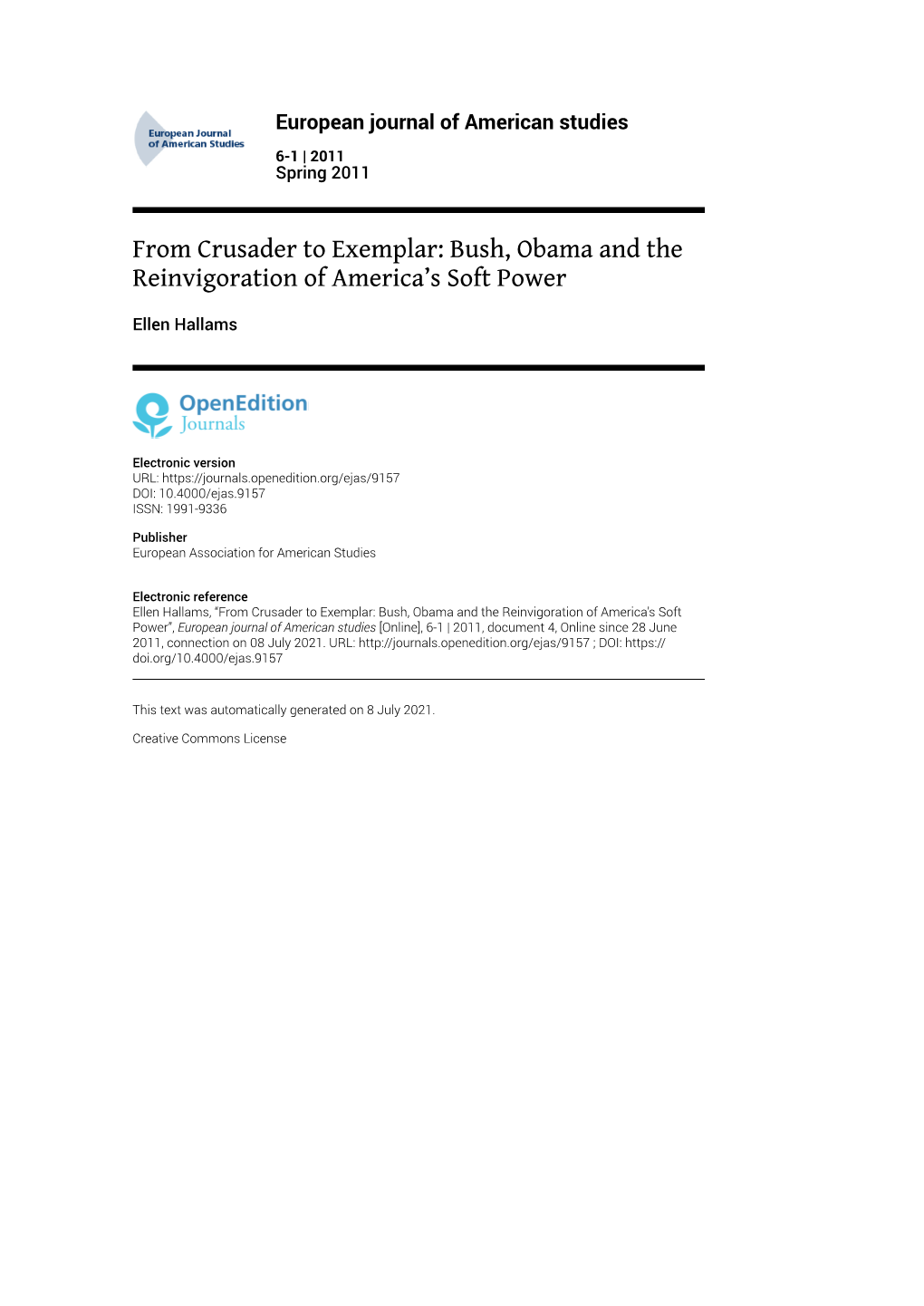 European Journal of American Studies, 6-1 | 2011 from Crusader to Exemplar: Bush, Obama and the Reinvigoration of America’S So