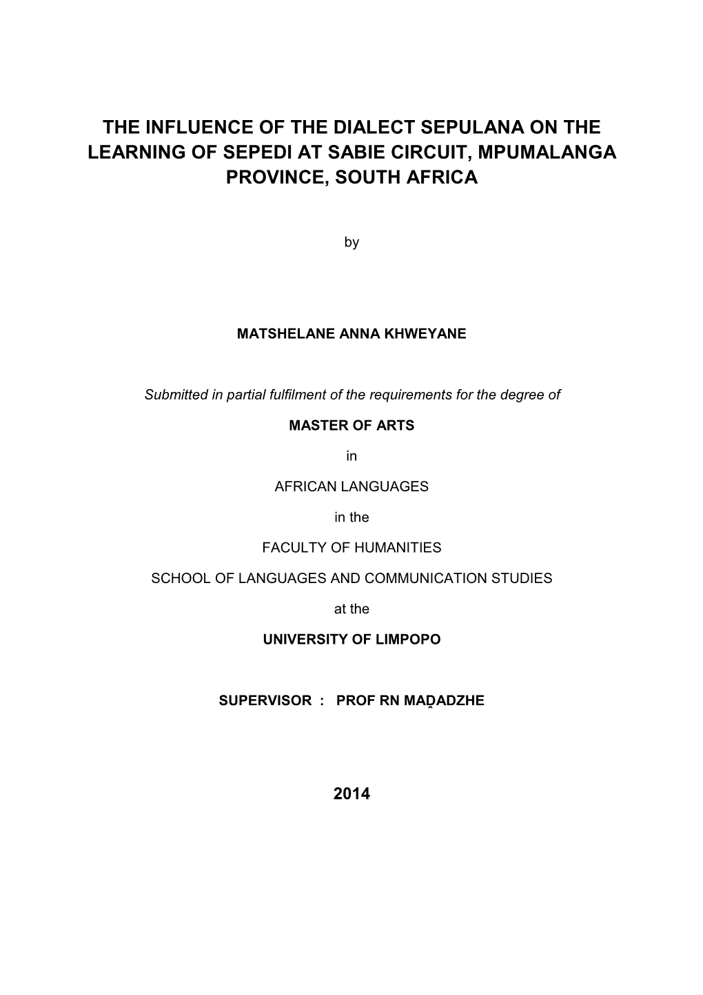 The Influence of the Dialect Sepulana on the Learning of Sepedi at Sabie Circuit, Mpumalanga Province, South Africa