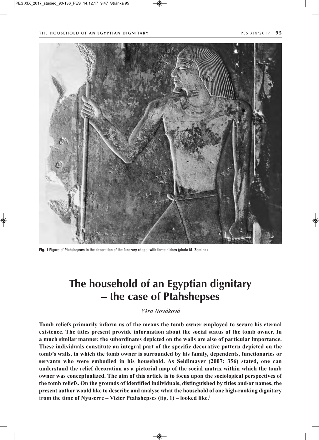 The Household of an Egyptian Dignitary – the Case of Ptahshepses