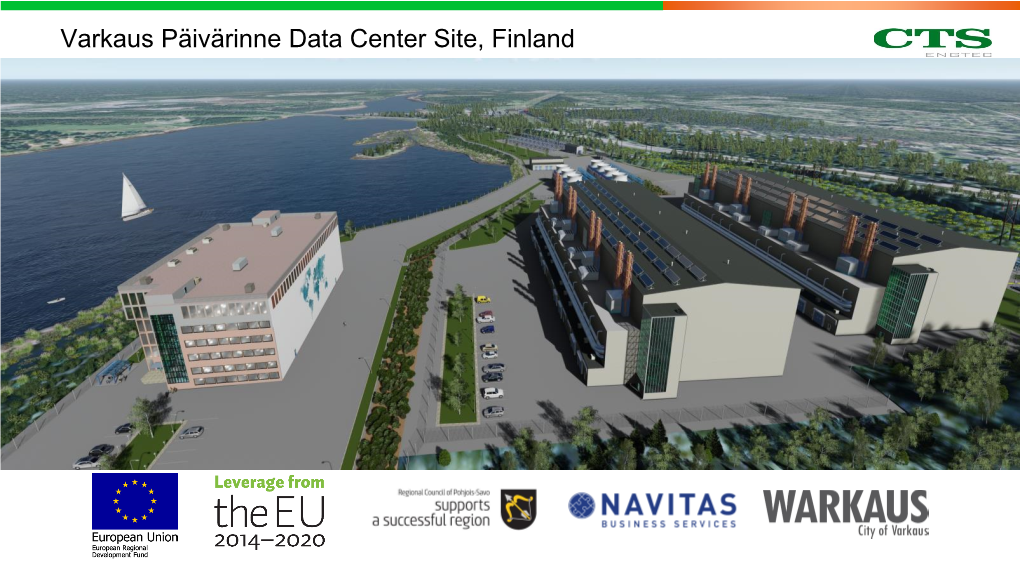 Varkaus Päivärinne Data Center Site, Finland Varkaus Päivärinne Data Center Site Facts