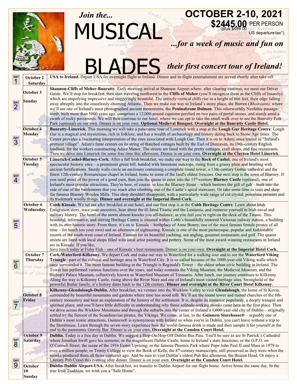 MUSICAL US Departure Tax*) ...For a Week of Music and Fun on BLADES Their First Concert Tour of Ireland! October 2 USA to Ireland