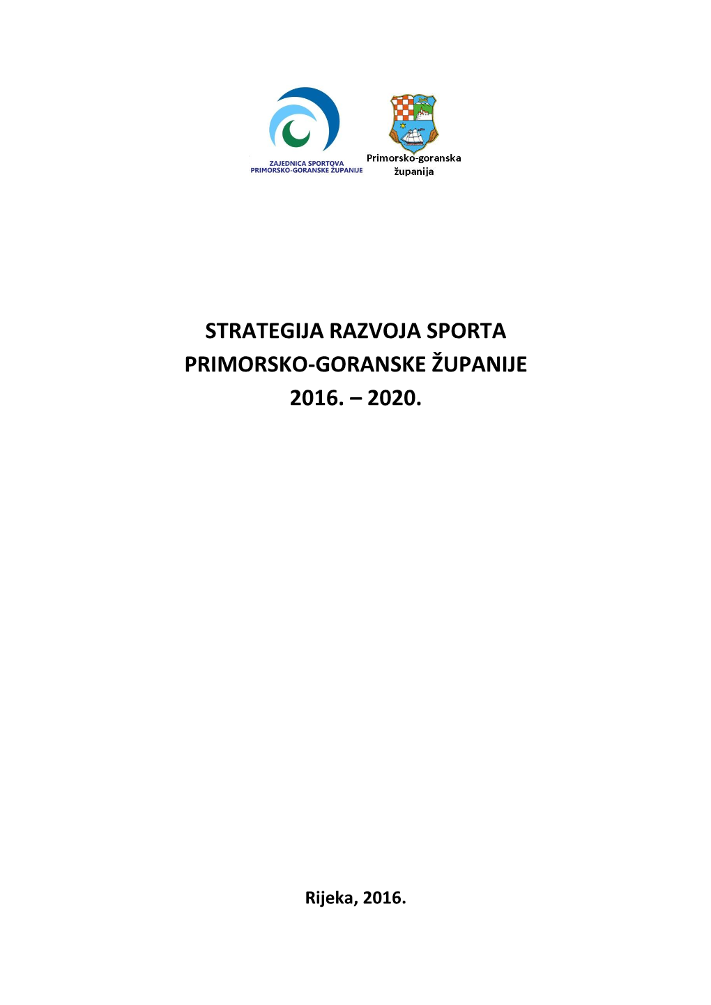 Strategija Razvoja Sporta Primorsko-Goranske Županije 2016. – 2020