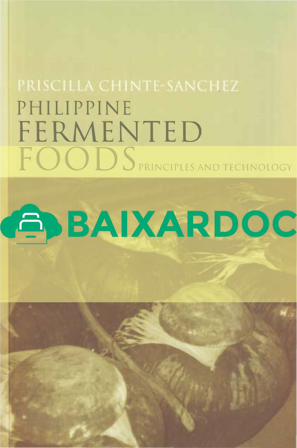 Philippine Fermented Foods Principles an D Technology