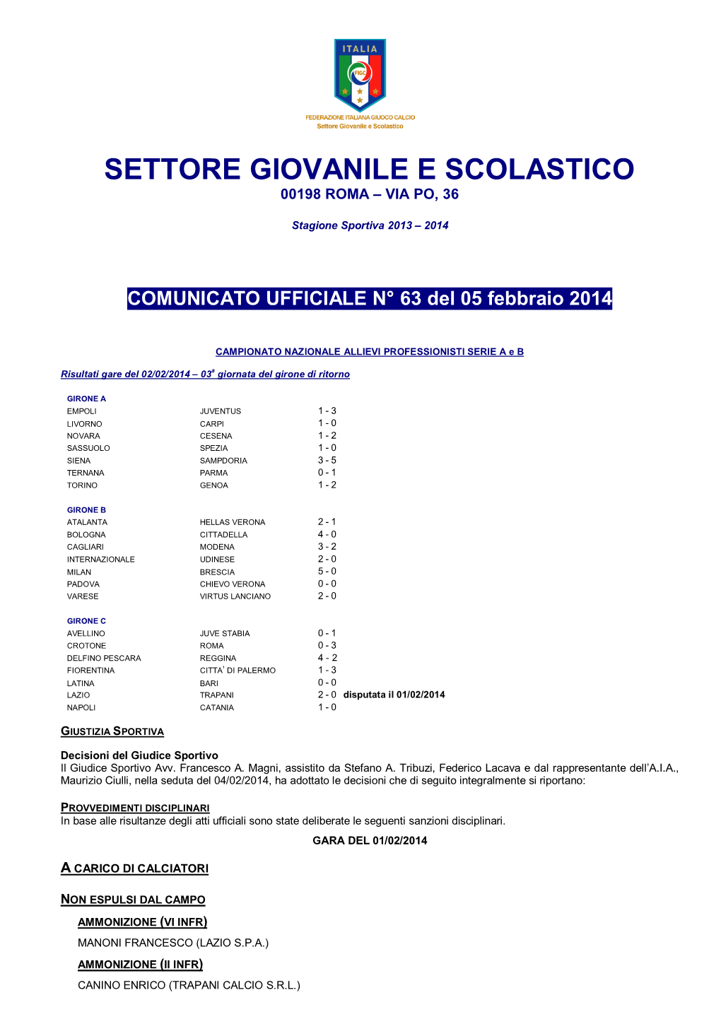 Settore Giovanile E Scolastico 00198 Roma – Via Po, 36