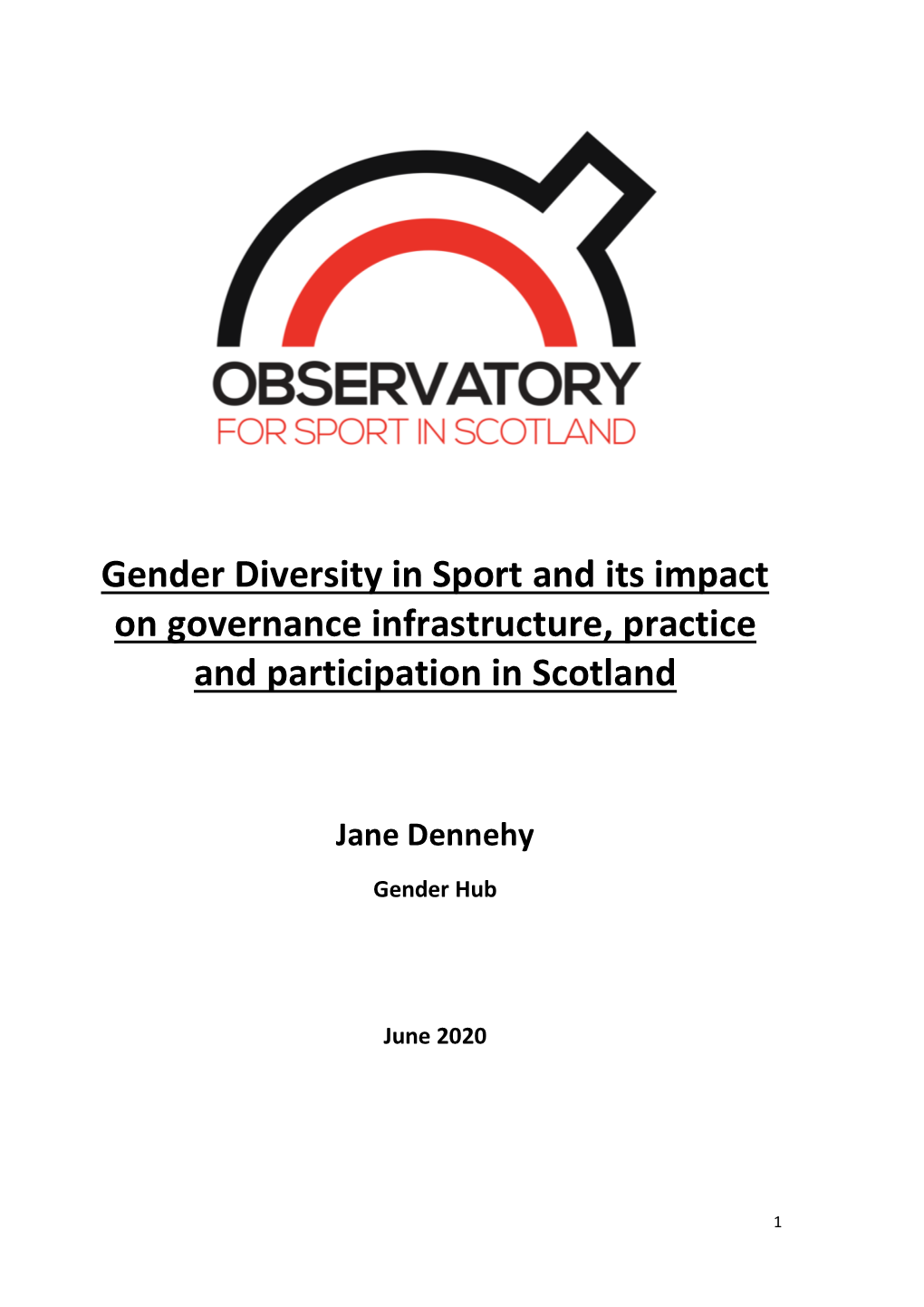 Gender Diversity in Sport and Its Impact on Governance Infrastructure, Practice and Participation in Scotland