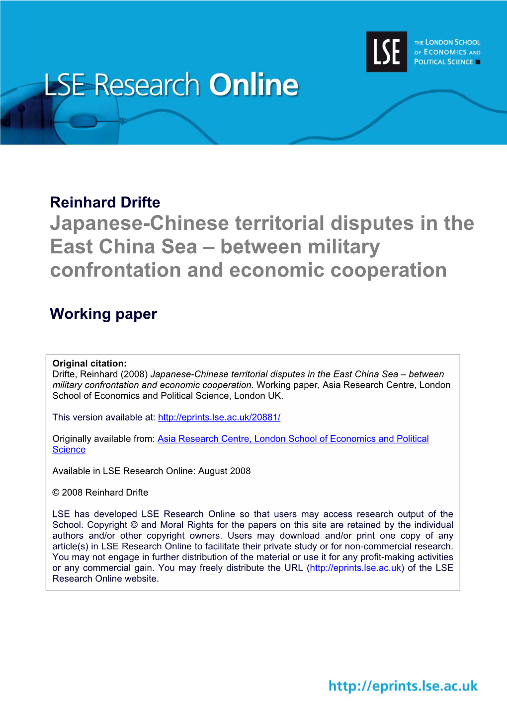 Japanese-Chinese Territorial Disputes in the East China Sea – Between Military Confrontation and Economic Cooperation