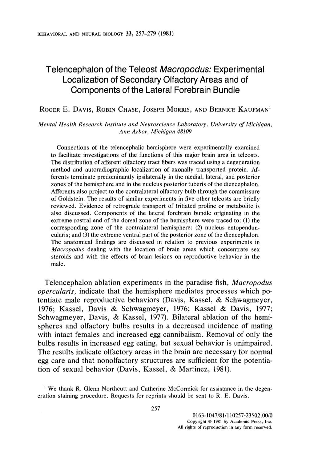 Telencephalon of the Teleost Macropodus:Experimental Localization of Secondary Olfactory Areas and of Components of the Lateral Forebrain Bundle