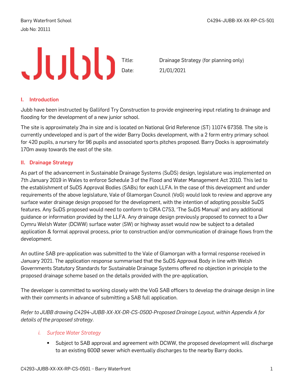 I. Introduction Jubb Have Been Instructed by Galliford Try Construction to Provide Engineering Input Relating to Drainage and Fl