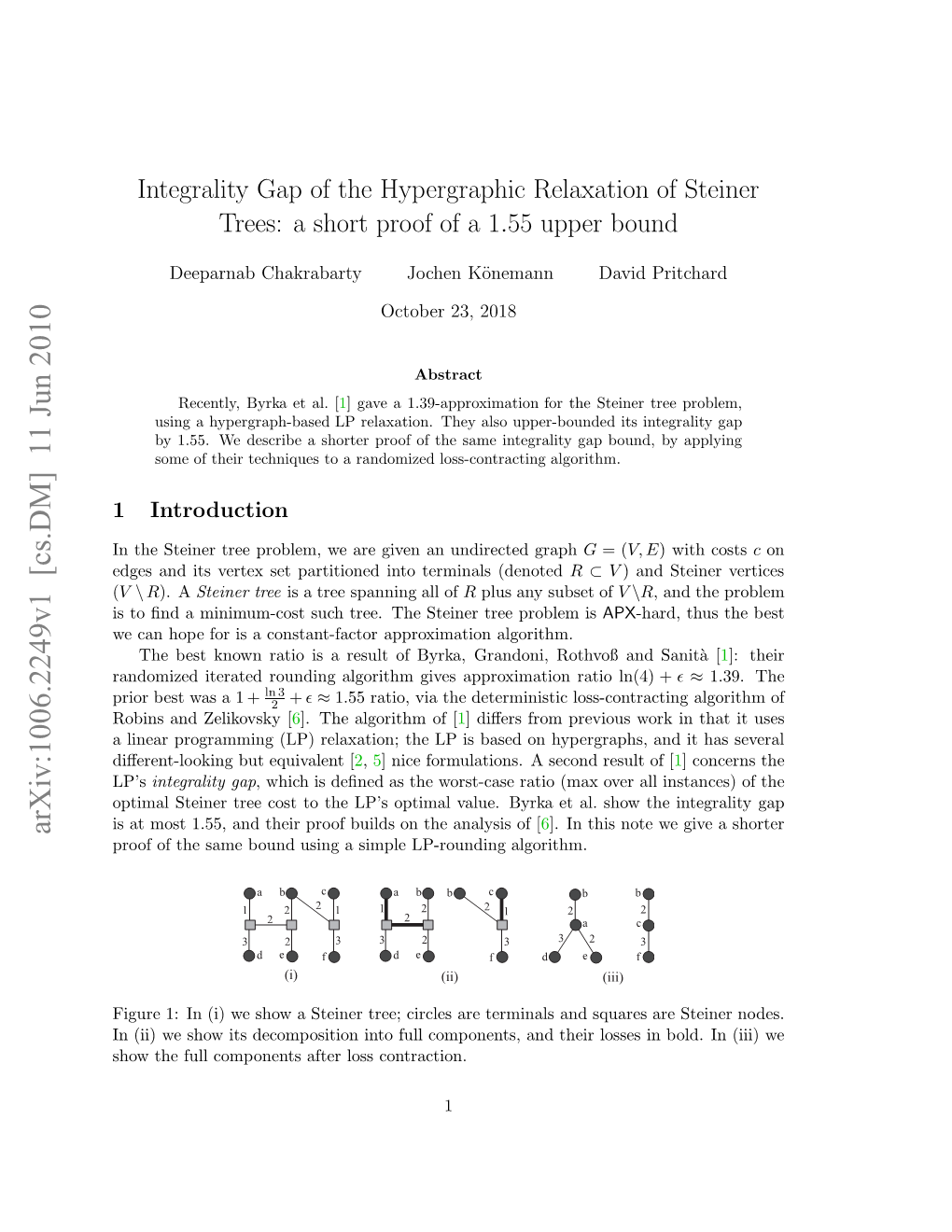 Integrality Gap of the Hypergraphic Relaxation of Steiner Trees: a Short