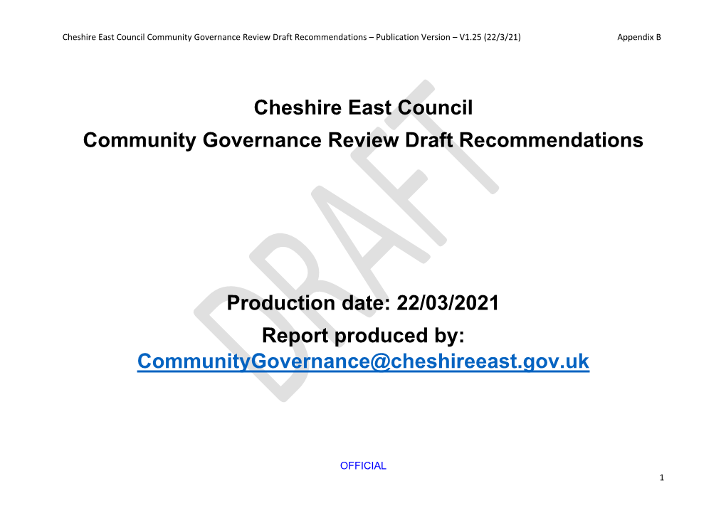 Cheshire East Council Community Governance Review Draft Recommendations – Publication Version – V1.25 (22/3/21) Appendix B