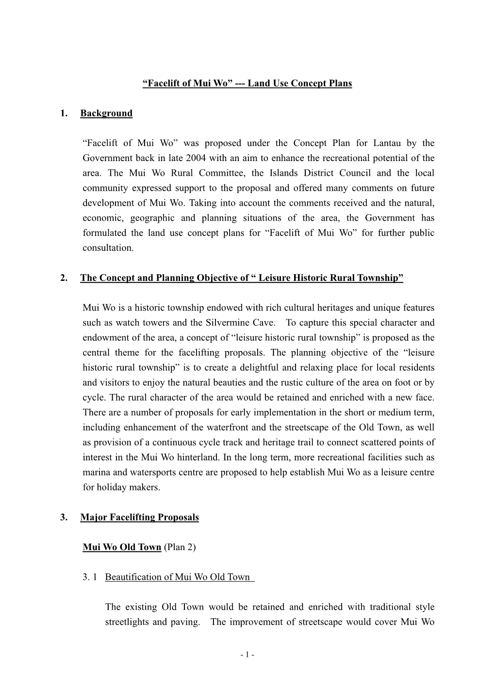 “Facelift of Mui Wo” --- Land Use Concept Plans 1. Background