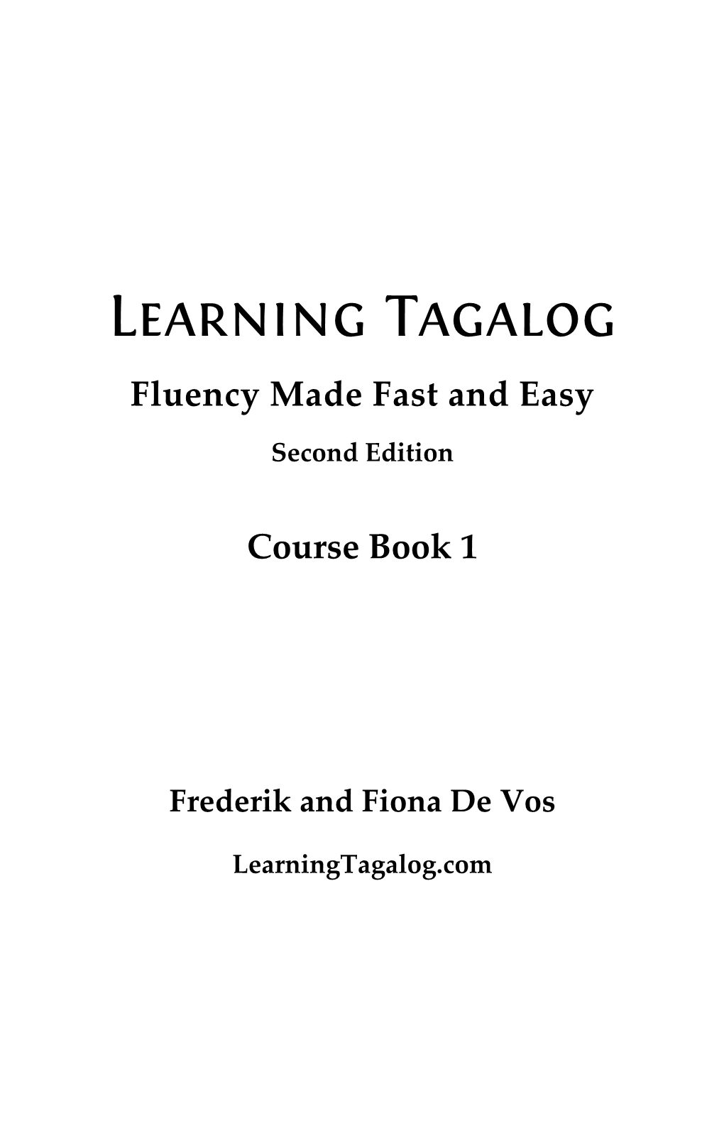 Fluency Made Fast and Easy, Course Book 1