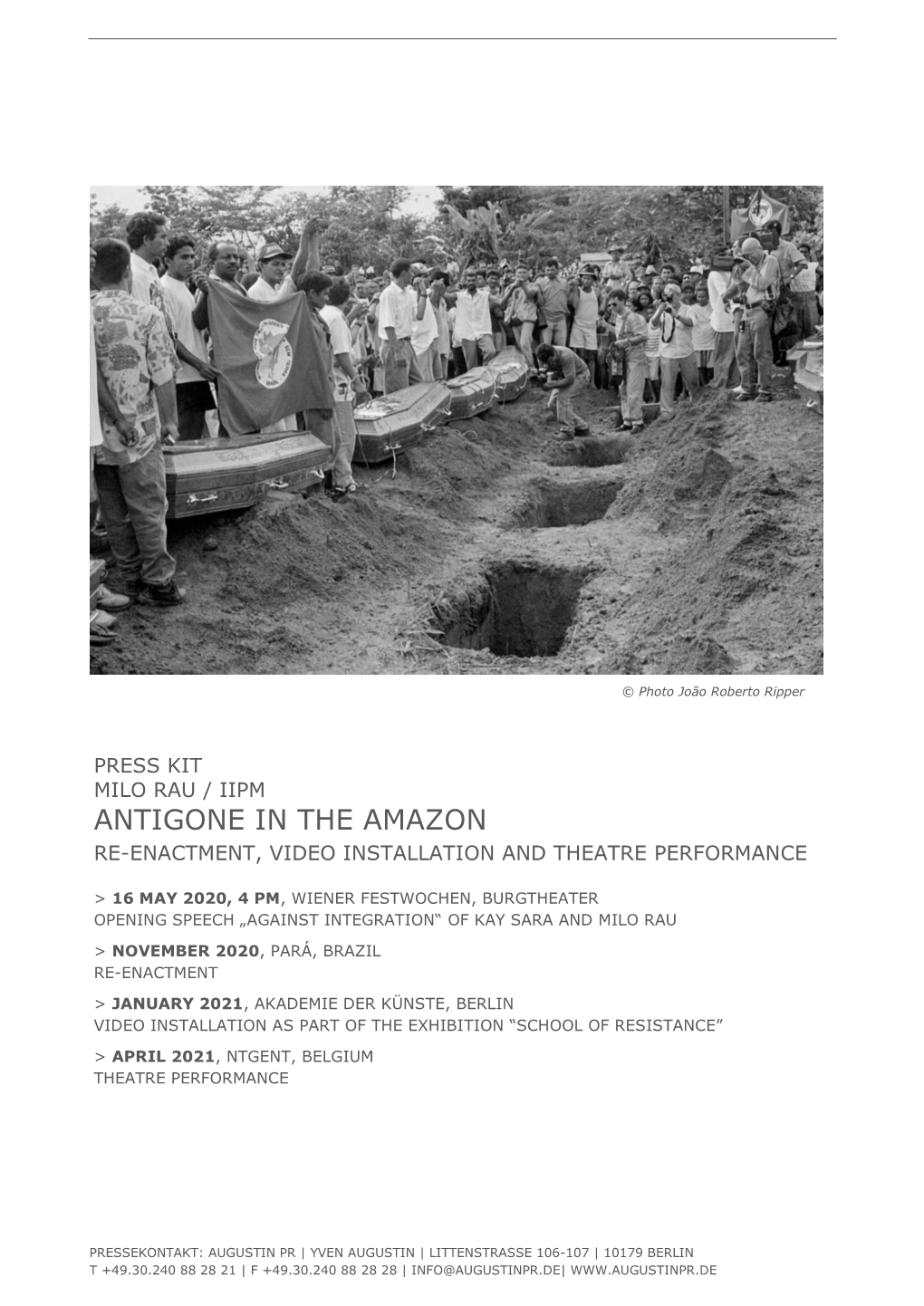 Press Kit Milo Rau / Iipm Antigone in the Amazon Re-Enactment, Video Installation and Theatre Performance
