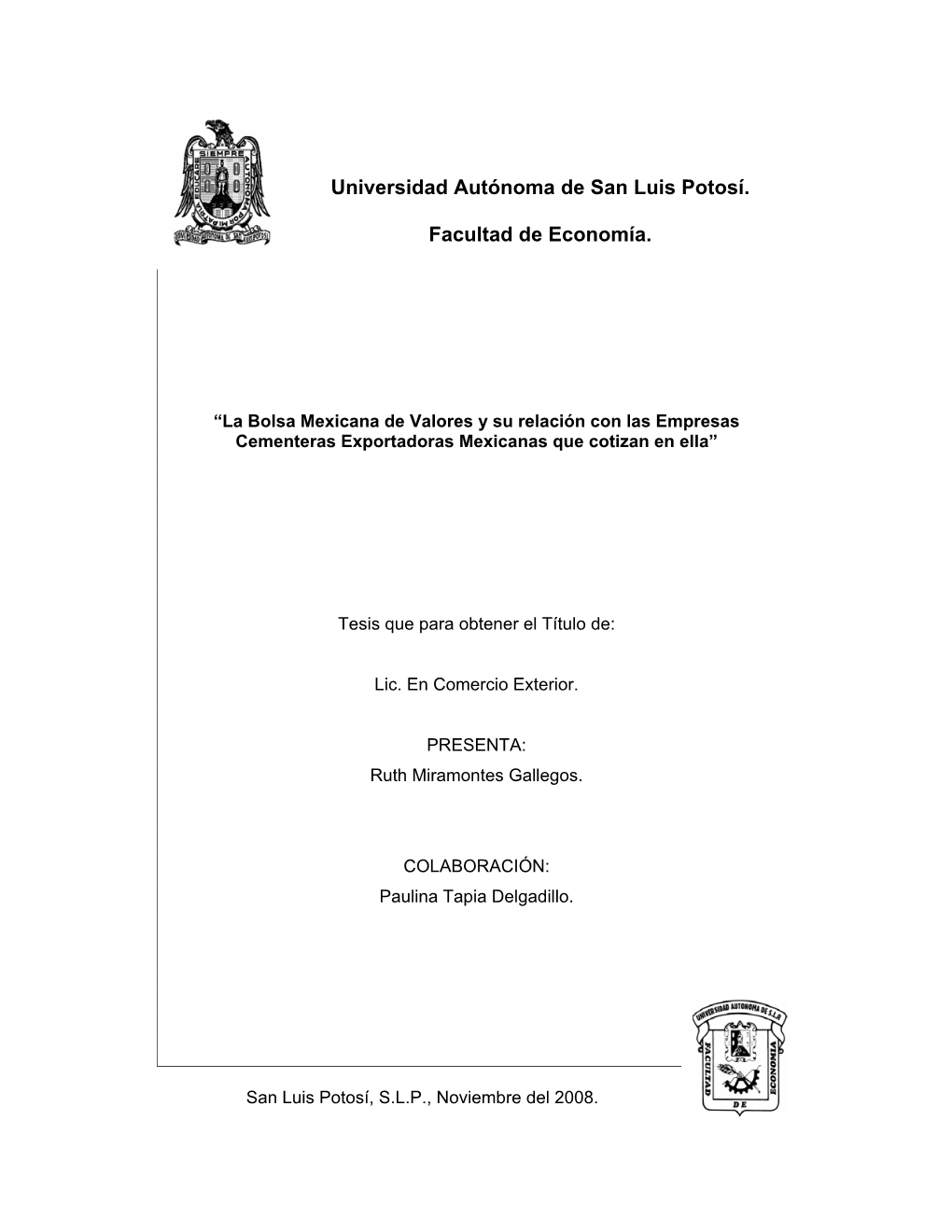 Universidad Autónoma De San Luis Potosí. Facultad De Economía