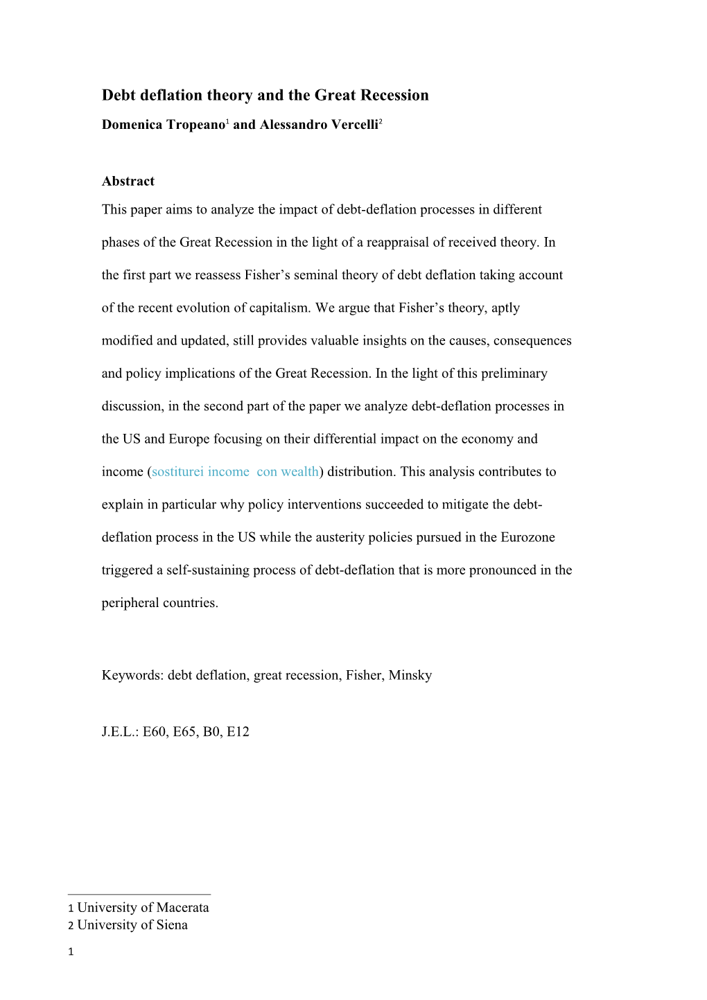 Financial Contagion in Different Institutional and Policy Environments: the Case of The