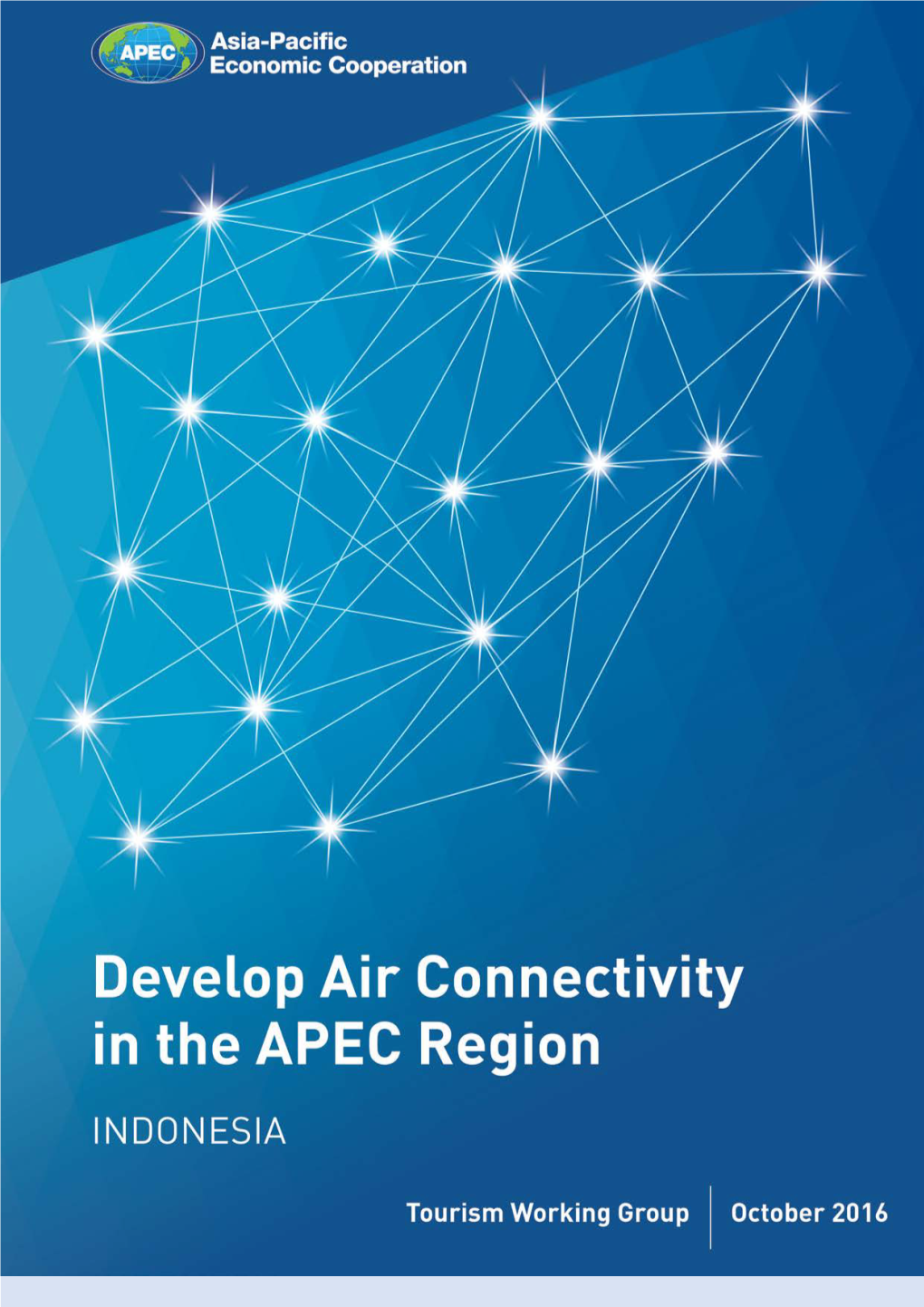 APEC Project TWG 01 2014A – Develop Air Connectivity in the APEC Region 1 APEC Project: TWG 01 2014A