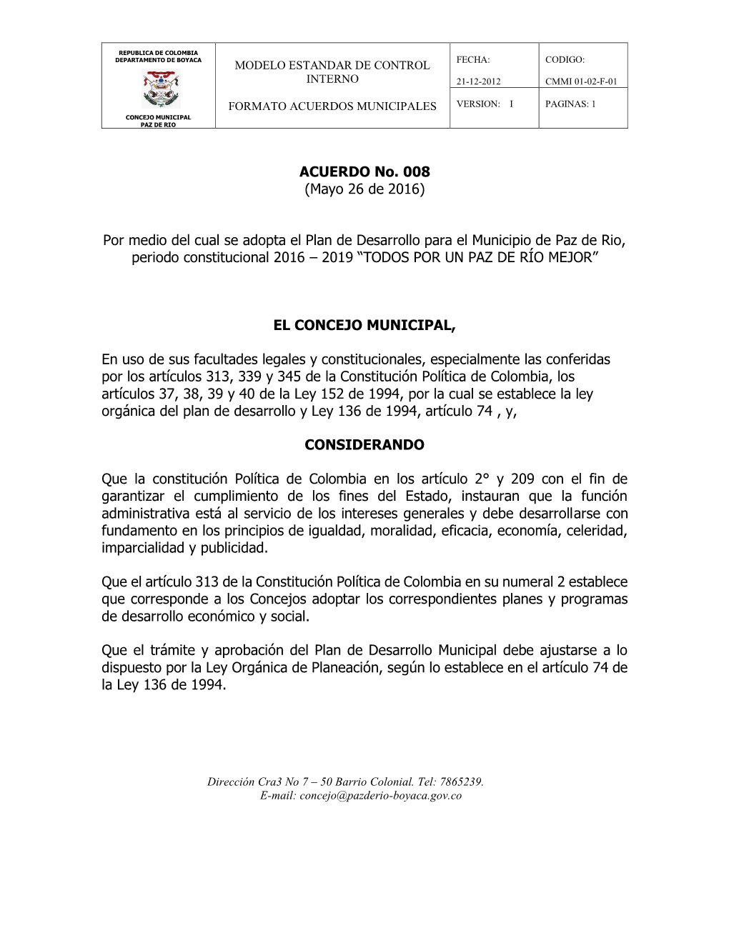 Por Medio Del Cual Se Adopta El Plan De Desarrollo Para El Municipio De Paz De Rio, Periodo Constitucional 2016 – 2019 “TODOS POR UN PAZ DE RÍO MEJOR”