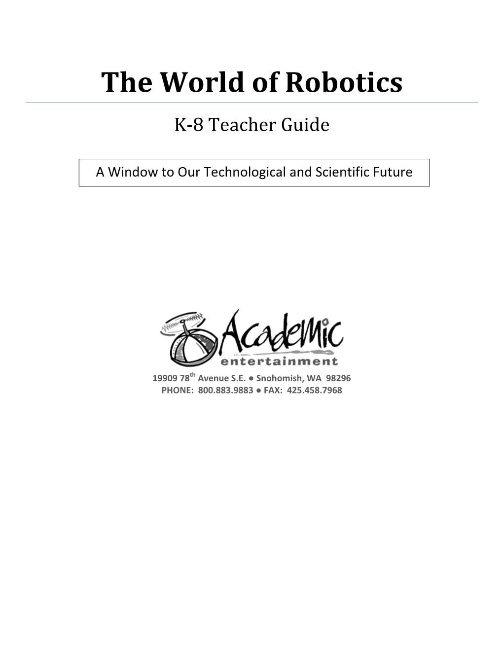 To View the Full PDF of the World of Robotics K-8 Teacher Guide