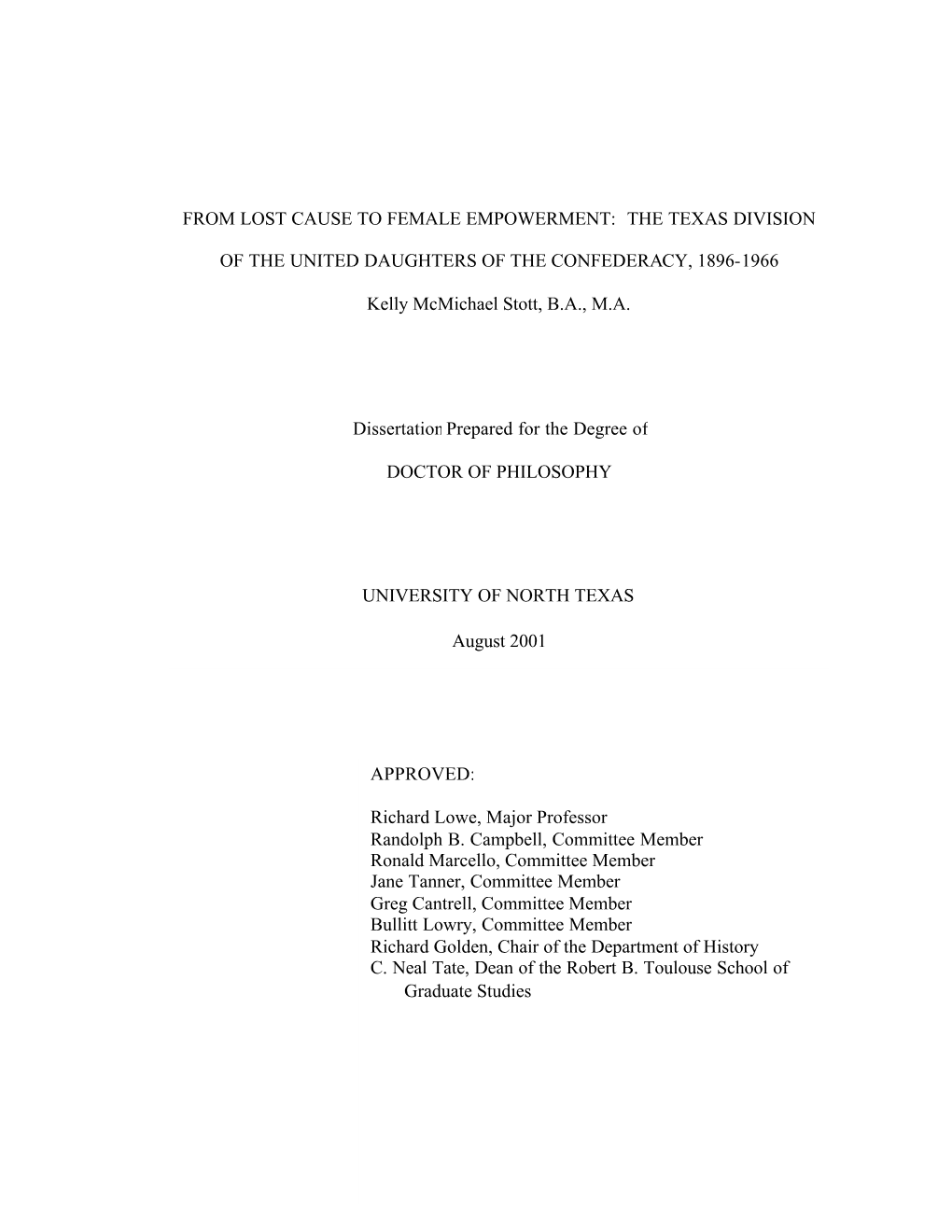 The Texas Division of the United Daughters of the Confederacy (UDC) Organized in 1896 Primarily to Care for Aging Veterans and Their Families