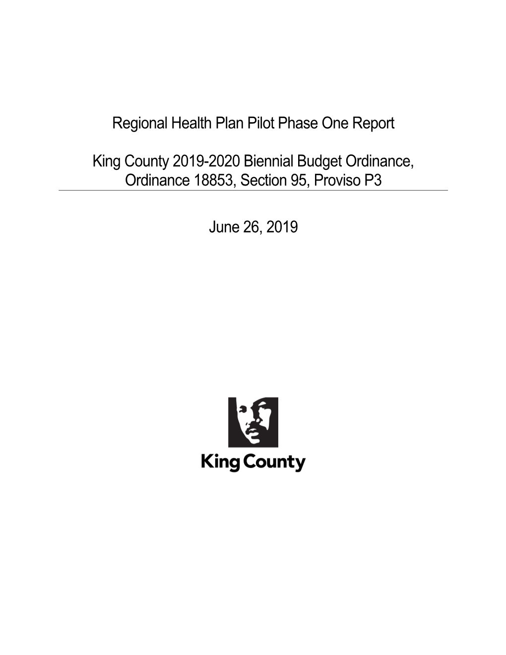 Regional Health Plan Pilot Phase One Report King County 2019-2020