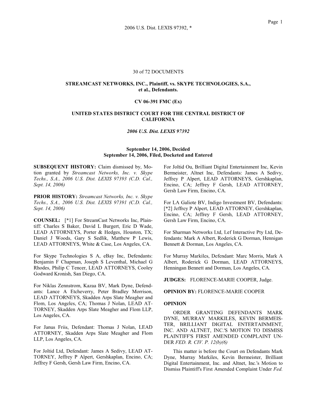 Page 1 2006 U.S. Dist. LEXIS 97392, * 30 of 72 DOCUMENTS