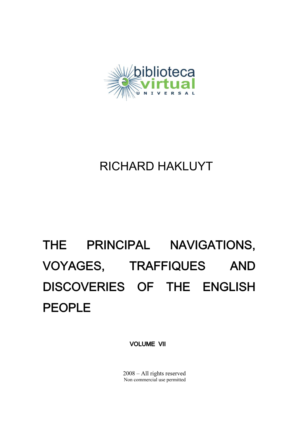 Richard Hakluyt the Principal Navigations, Voyages